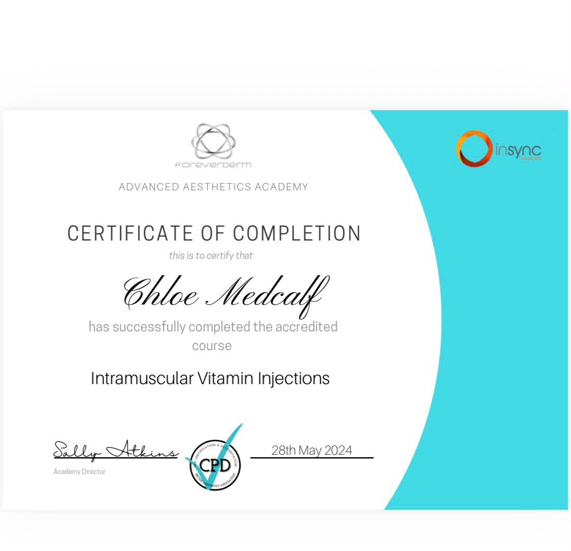 Certificate of completion, Intramuscular Vitamin Injections, awarded to Chloe Medcalf by Foreverderm Advanced Aesthetics Academy